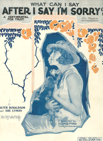 What Can I Say After I Say I'm Sorry? - Ned Miller, Art Kahn, Chester Cohn - Ruth Etting